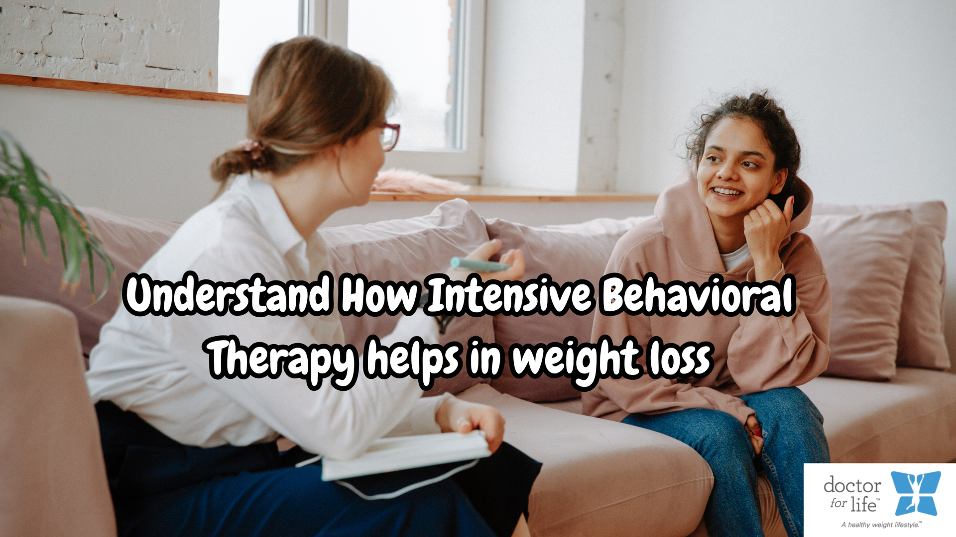 How Intensive Behavioral Therapy helps in weight loss