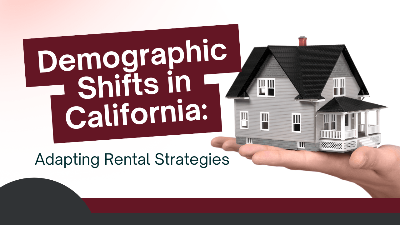 Demographic Shifts in California: Adapting Rental Strategies - Article Banner