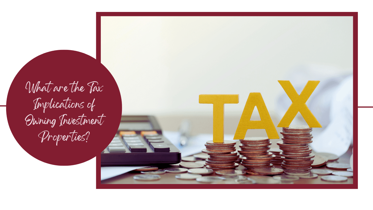 What are the Tax Implications of Owning Investment Properties in Merced, CA? - Article Banner