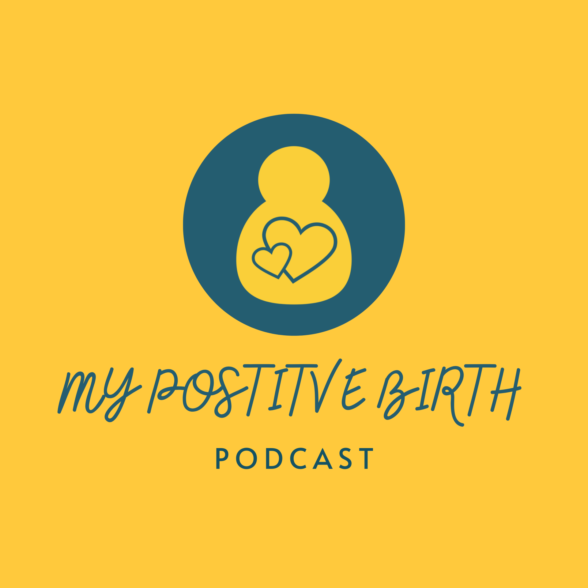 My Positive Birth Logo for My Positive Birth Podcast hosted by Lisa Harris, sharing positive birth stories and doula insights.
