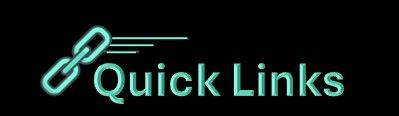 Quick Links Quick Links
