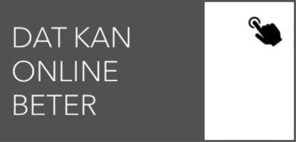 Dat kan online beter