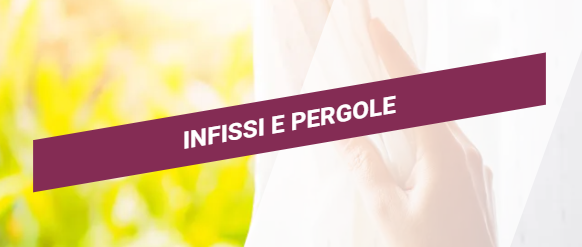 INFISSI E PERGOLE