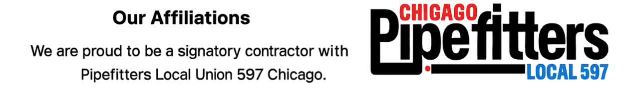 Affiliations: Text about being a signatory contractor with Pipefitters Local Union 597 Chicago. Logo included.