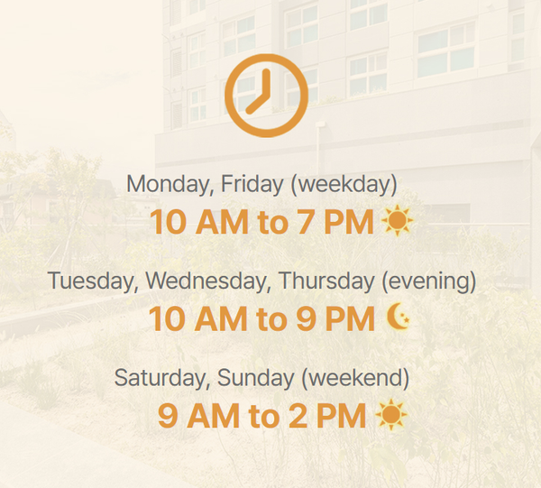 Hours of operation: Weekdays 10 AM to 7 PM, evenings 10 AM to 9 PM, weekends 9 AM to 2 PM.
