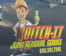 Ditch-It Junk Removal Service logo. Cartoon man in hard hat gives thumbs up. Phone number: 606.391.7241.