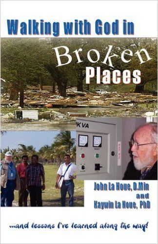 Cover of the book by Dr. John LaNoue.  Walking with God in Broken Places