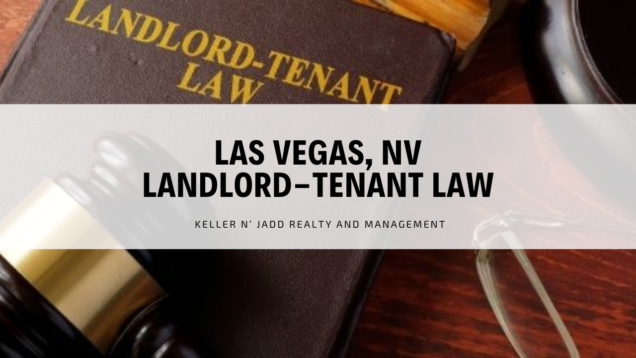 Nevada Rental Laws An Overview Of Landlord Tenant Rights In Las Vegas