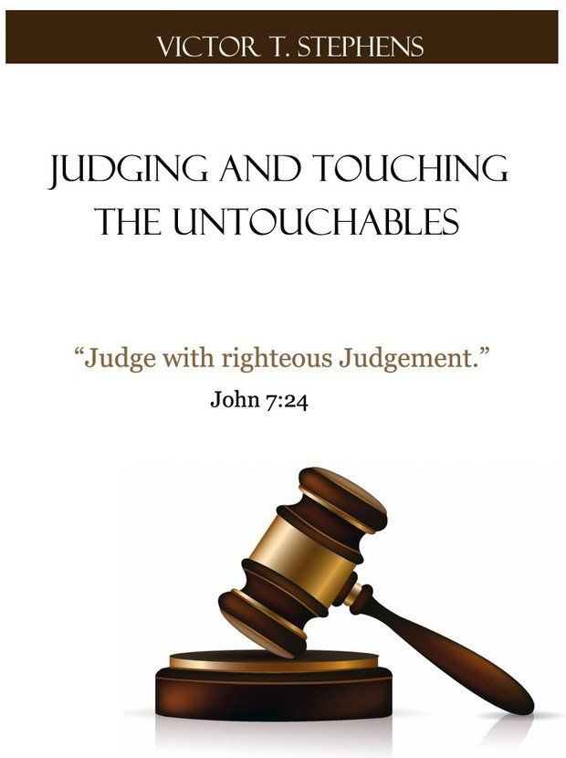 Judging And Touching The Untouchables