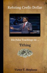 Refuting Creflo Dollar On Tithing