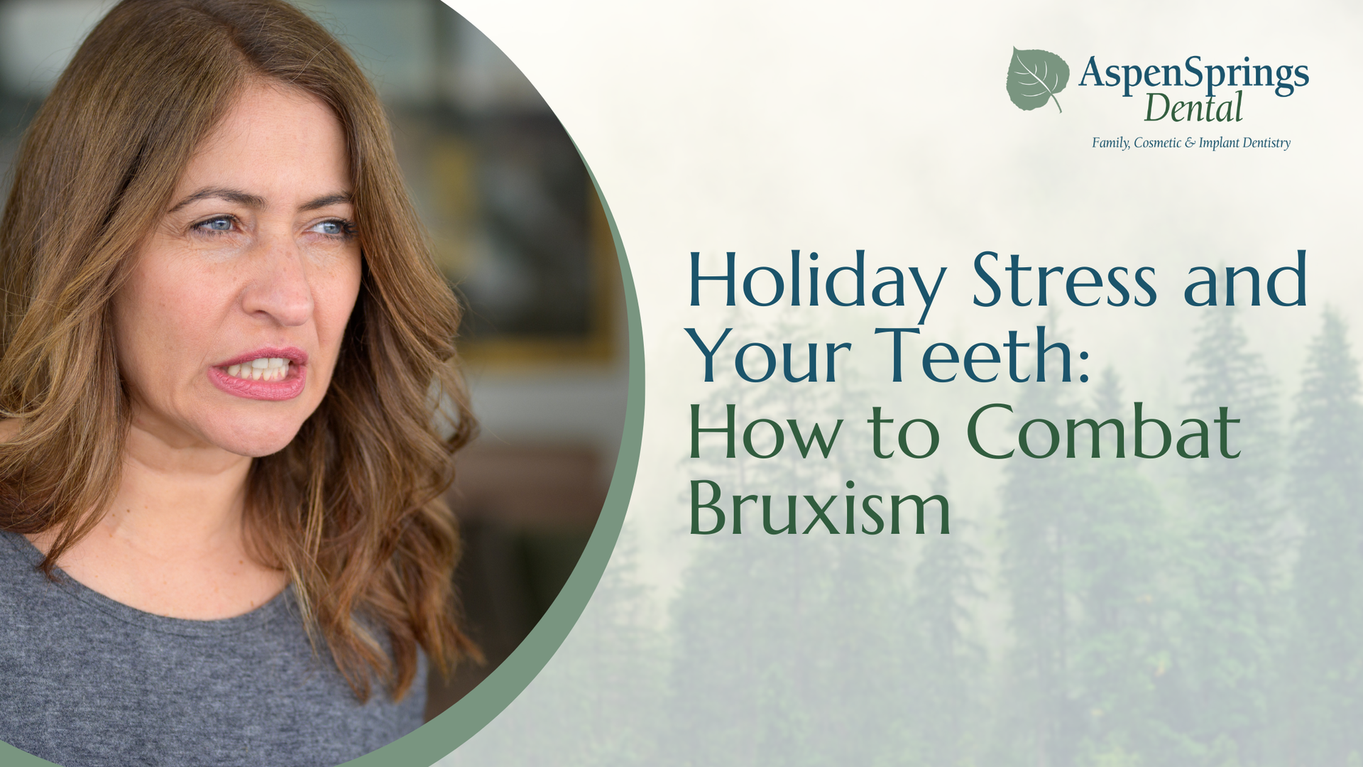 A woman is talking about holiday stress and your teeth : how to combat bruxism.