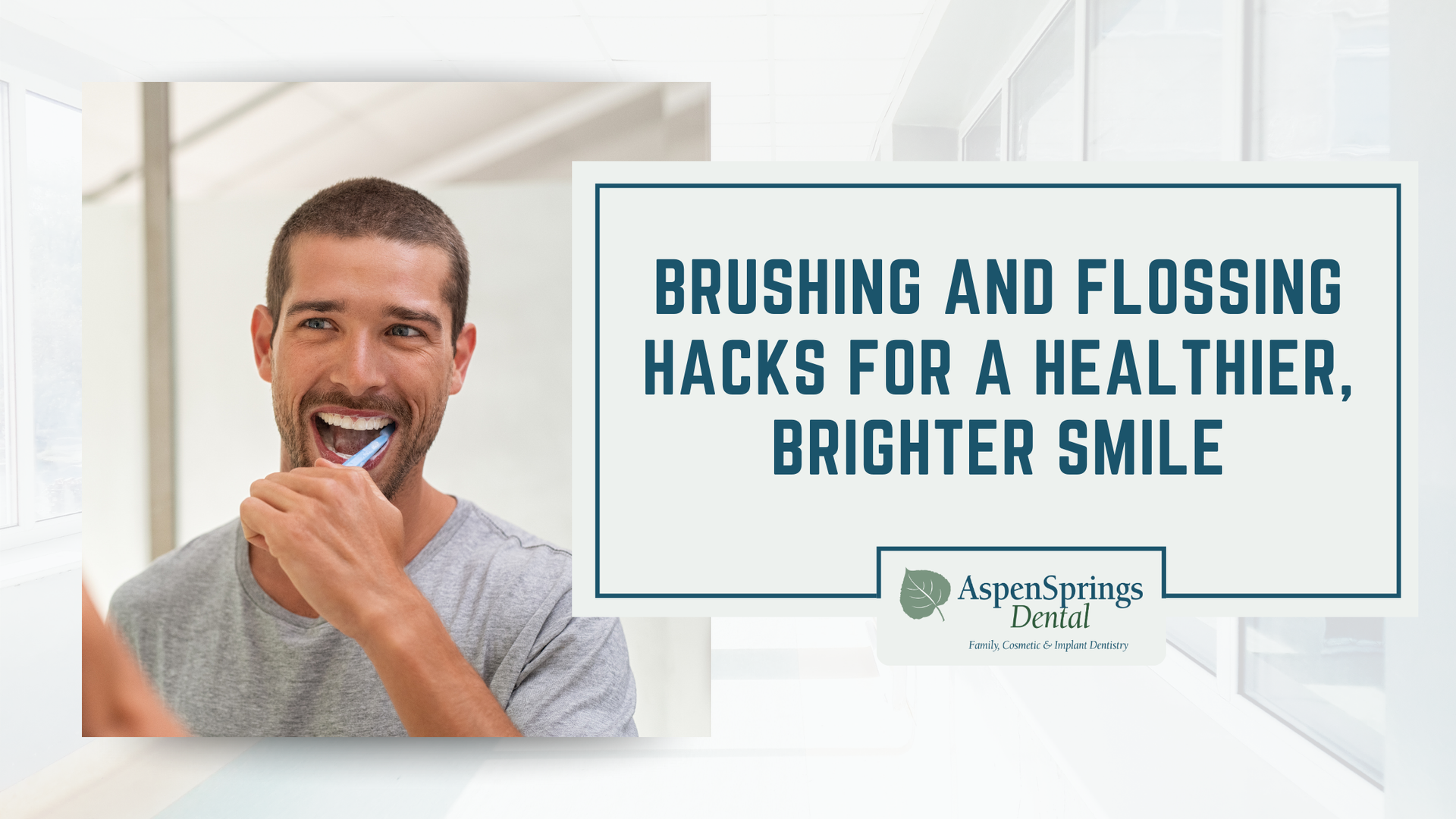 Man brushing teeth with text