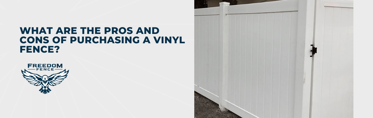 What Are The Pros and Cons of Purchasing a Vinyl Fence?