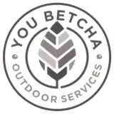 Logo for You Betcha Outdoor Services: a circular badge with text and a stylized leaf design in shades of gray.