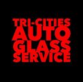 Red text on a black background: "TRI-CITIES AUTO GLASS SERVICE."