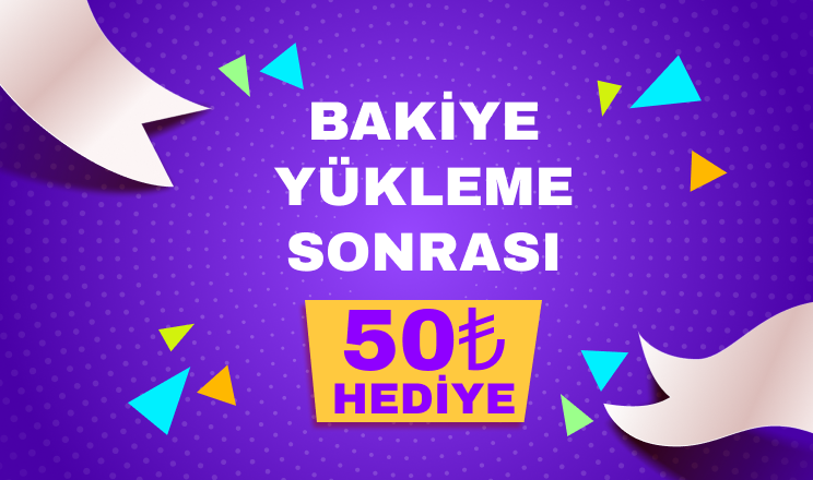 A purple background with the words bakiye yükleme sonrasi 50 tl hediye