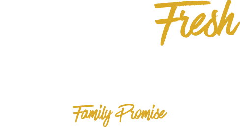 If it isn't Fresh don't serve it. That's the Russo's Family Promise