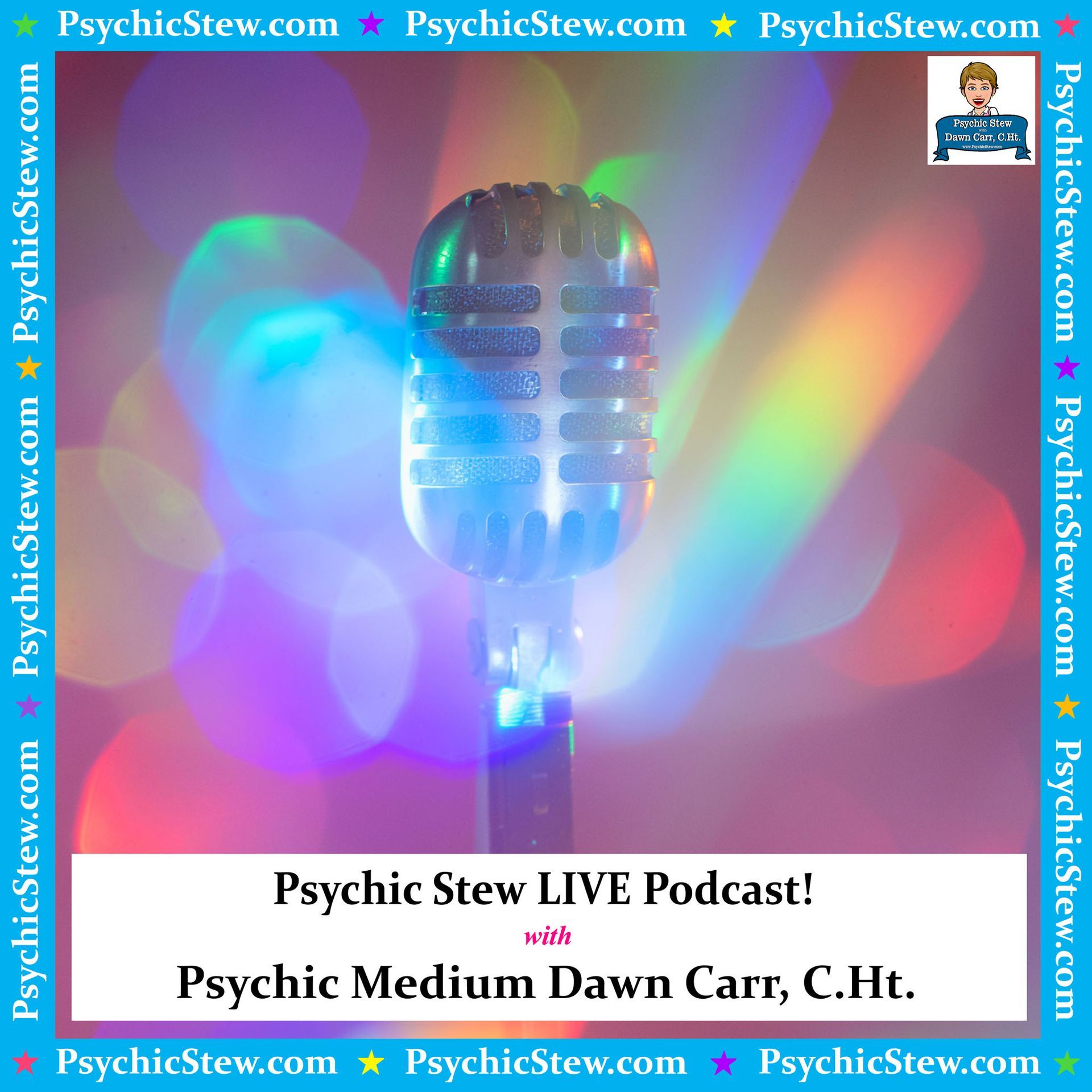 Psychic Stew LIVE Podcast with Dawn Carr, C.Ht.