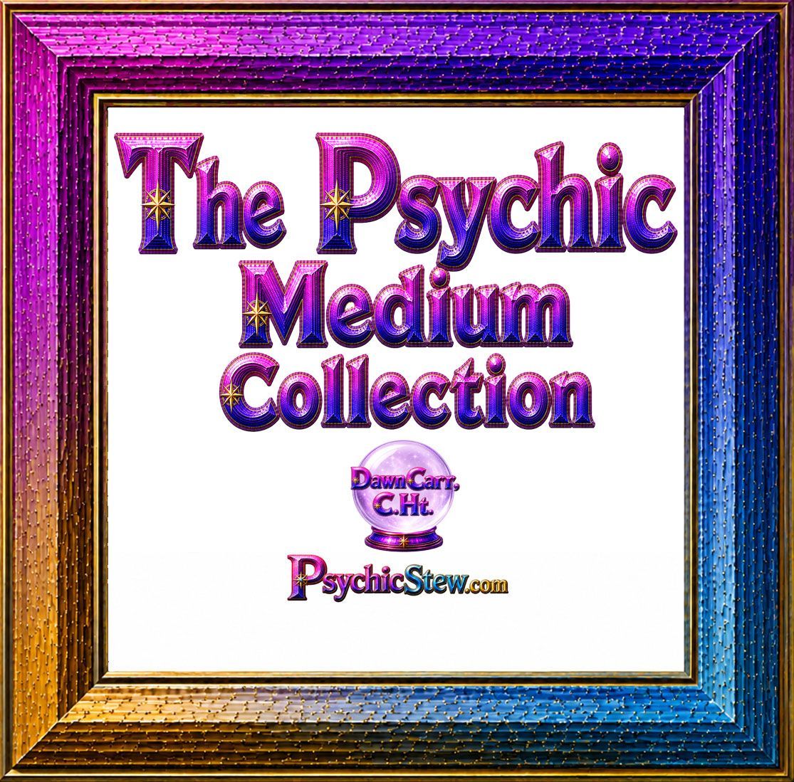 The Psychic Medium Collection by Dawn Carr, C.Ht. for Psychic Stew