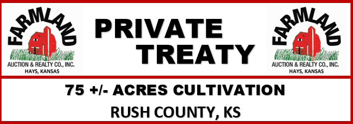 A sign that says private treaty 75+ acres cultivation rush county ks