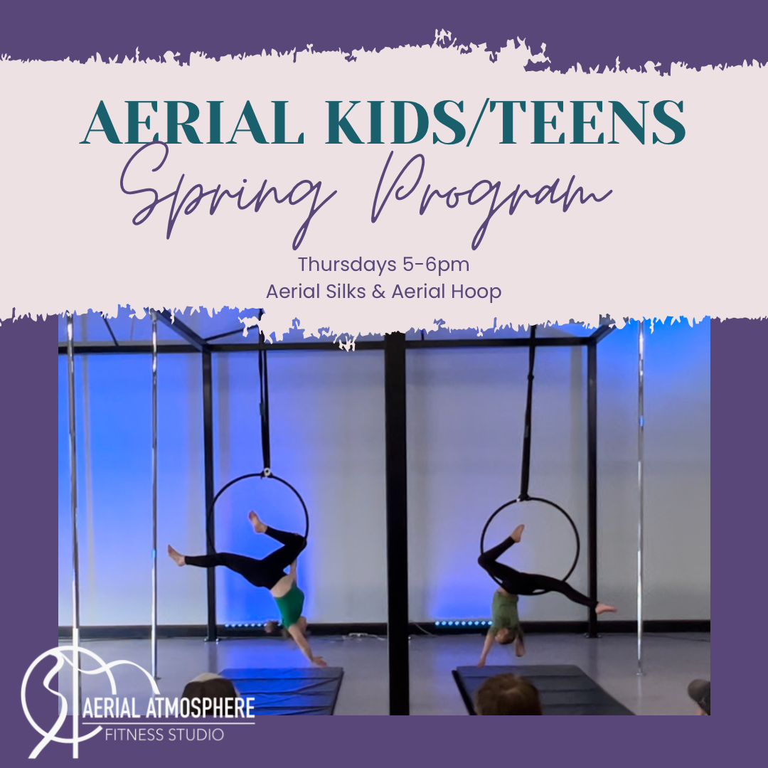 Aerial Kids & Teens Spring Program Aerial Atmosphere