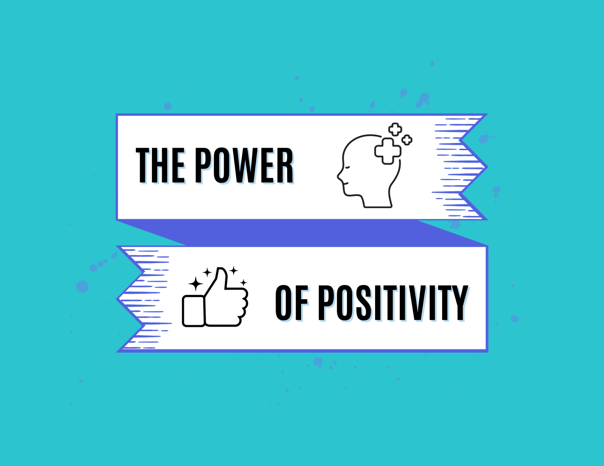 a blue background with two ribbons that say `` the power of positivity '' .