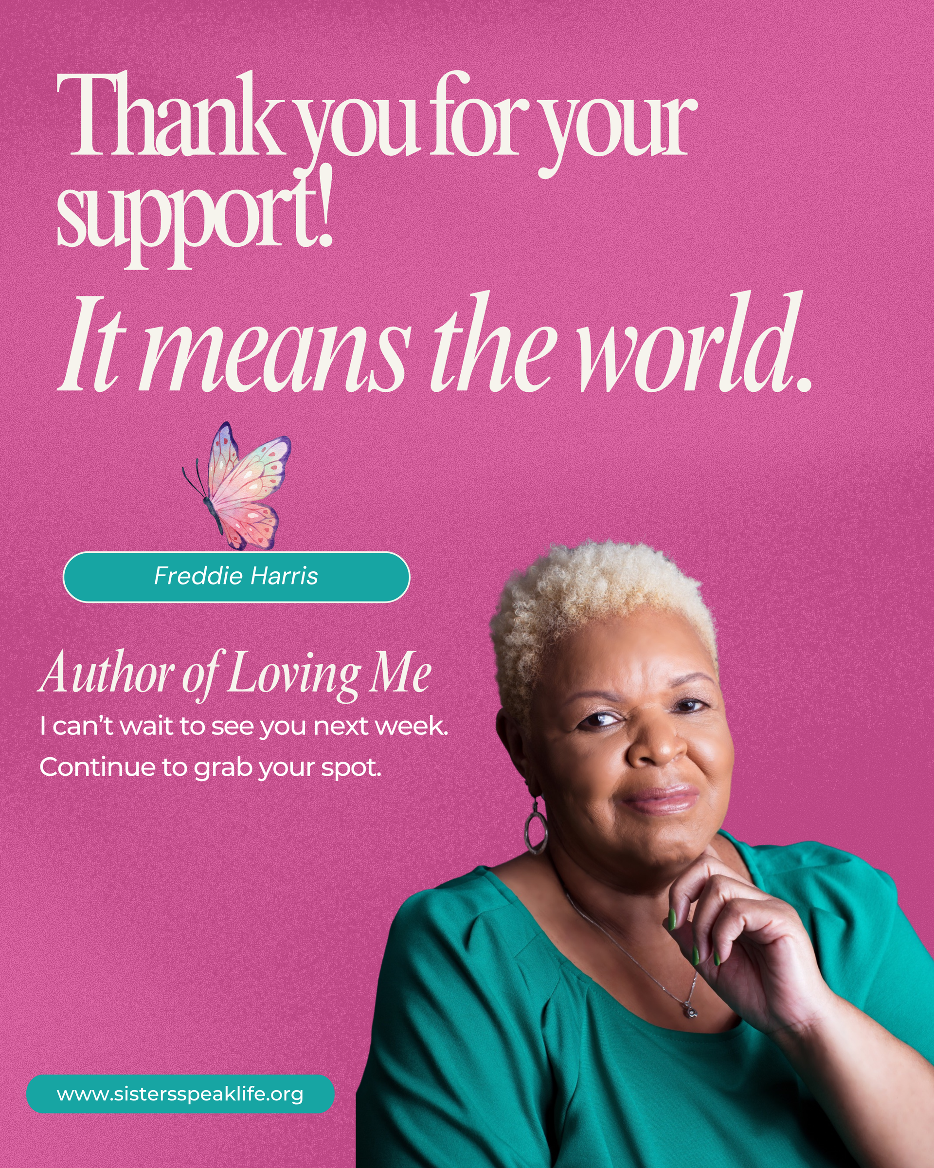 A poster that says thank you for your support it means the world