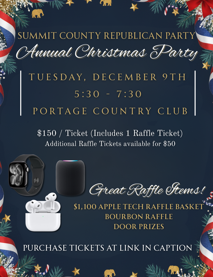 Summit County Republican Party Annual Christmas Party: December 9th, Portage Country Club. Raffle with tech basket.