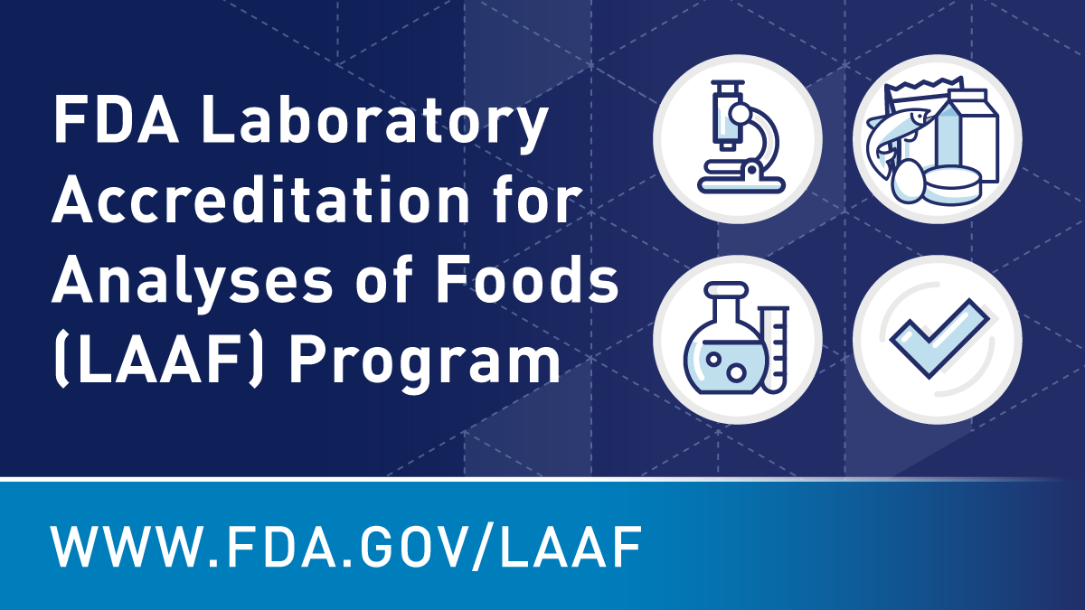 Blue graphic for the FDA Laboratory Accreditation for Analyses of Foods (LAAF) program with icons and website link.
