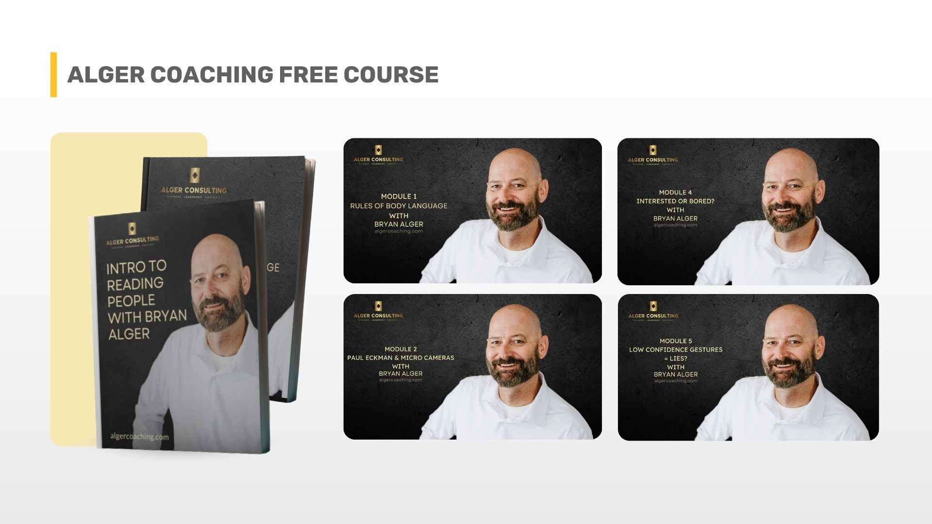 Alger Coaching Free Course: Book cover and four video thumbnails featuring Bryan Alger