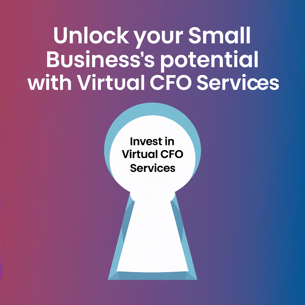 A keyhole with the words `` unlock your small business 's potential with virtual cfo services '' written on it.