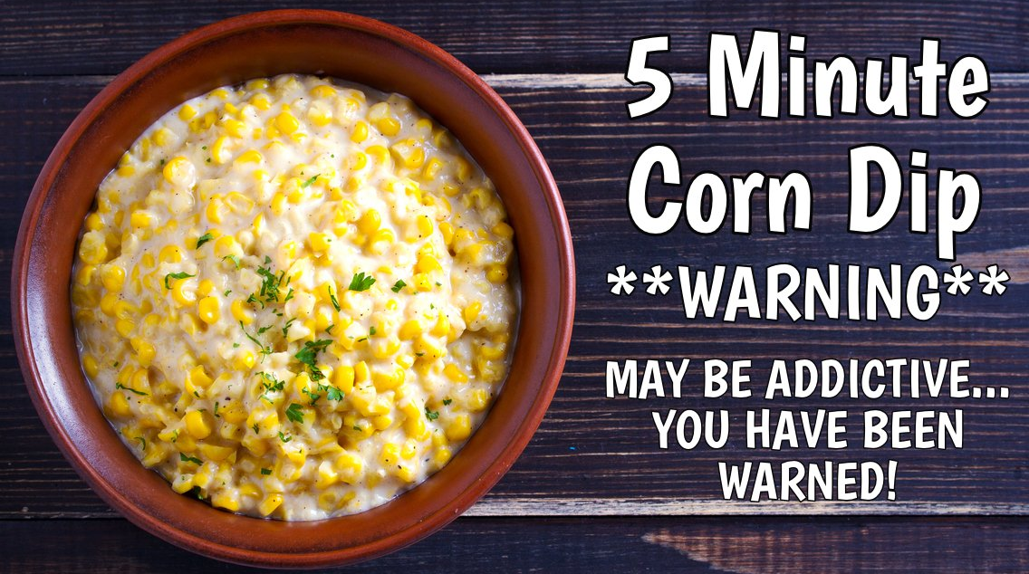 5 minute corn dip