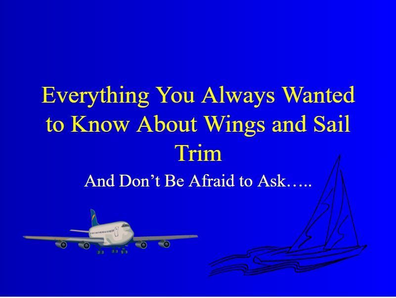 Everything You Always Wanted to Know about Wings and Sail Trim