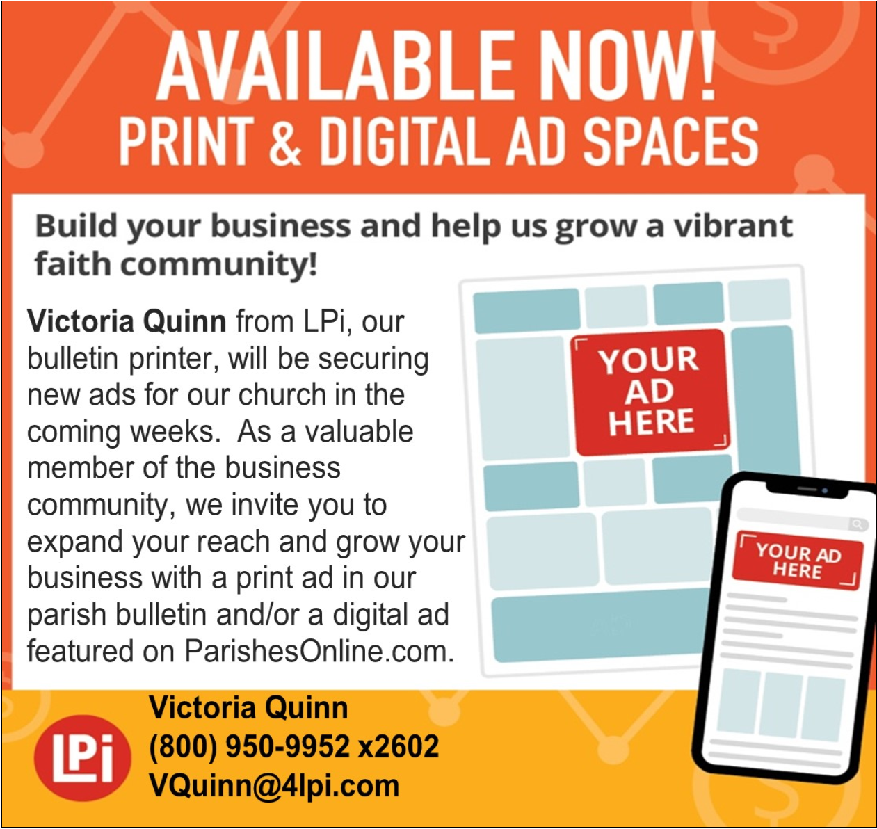 Available Now. Print and digital Ad Spaces in the bulletin.
