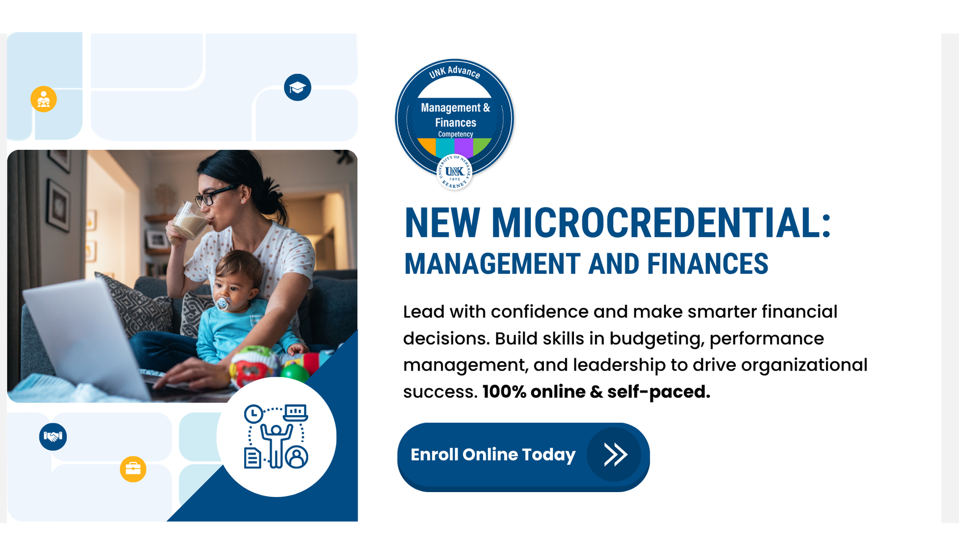 Woman on laptop with child, sipping coffee; text: Management and Finances Microcredential, enroll online.