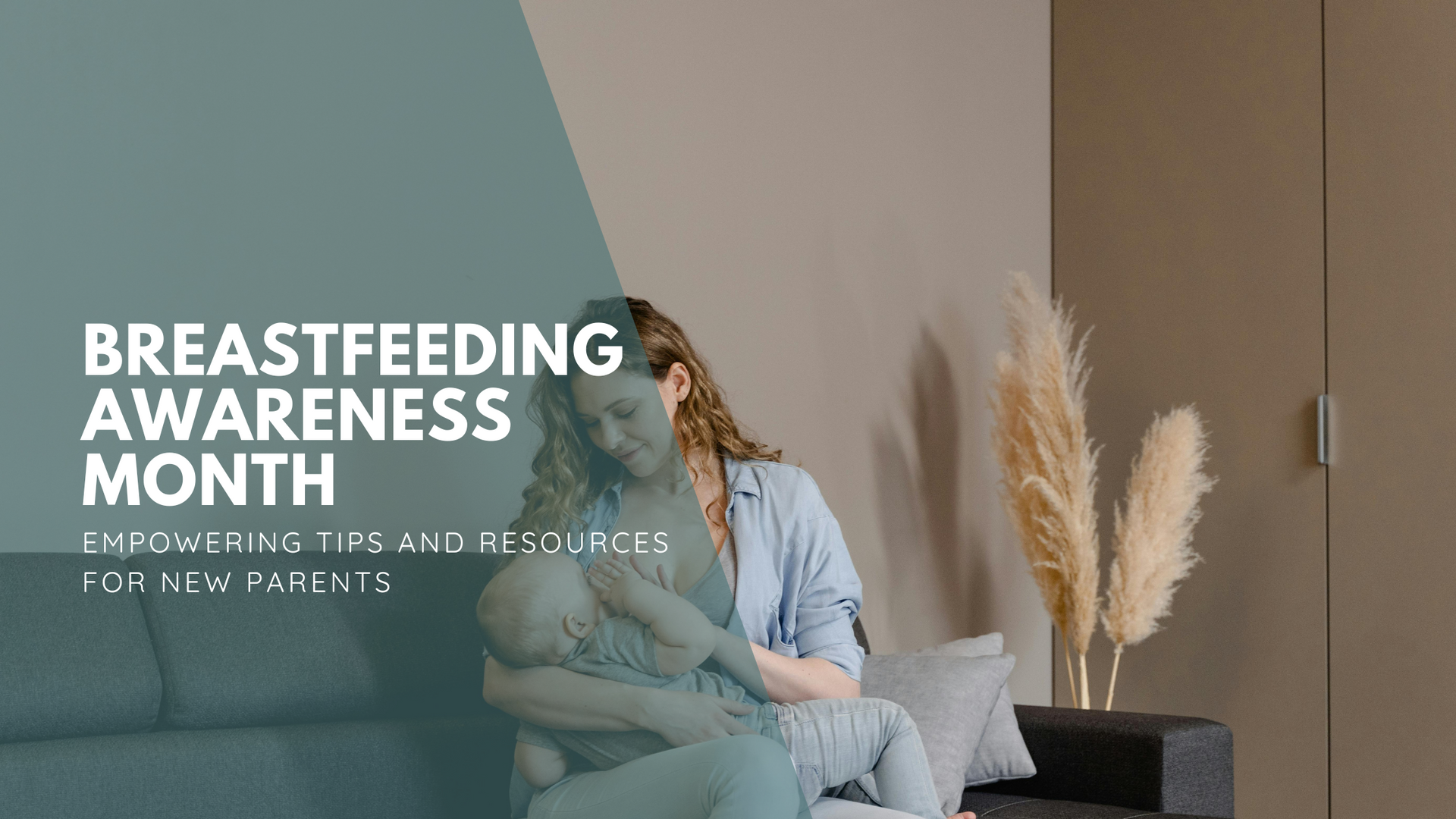 Parent relaxing on a modern couch while holding baby during Breastfeeding Awareness Month.