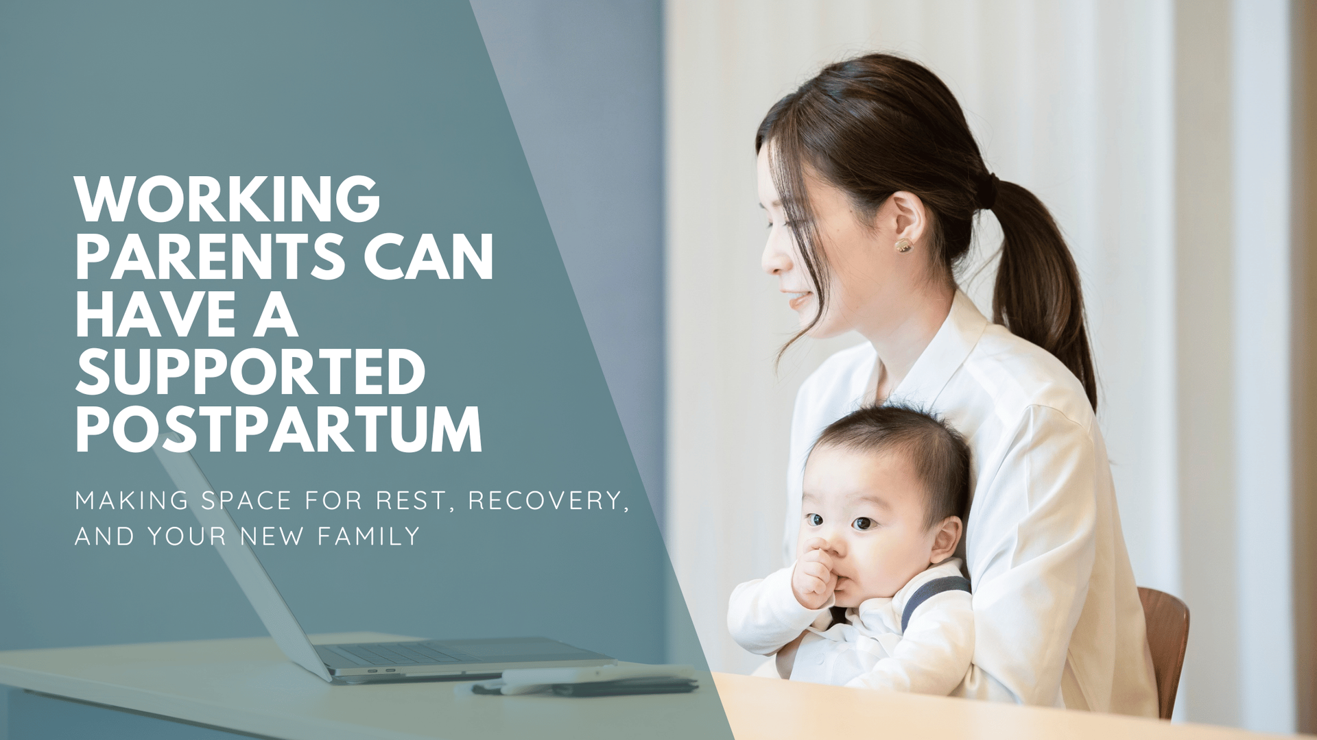 A mother in an office setting holds her baby, who sucks their thumb. Text reads, 