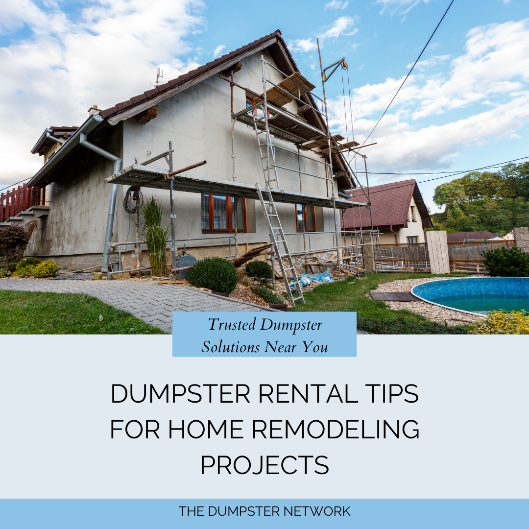 Discover essential dumpster tips for your home renovation. Learn about sizing, delivery timing, driv