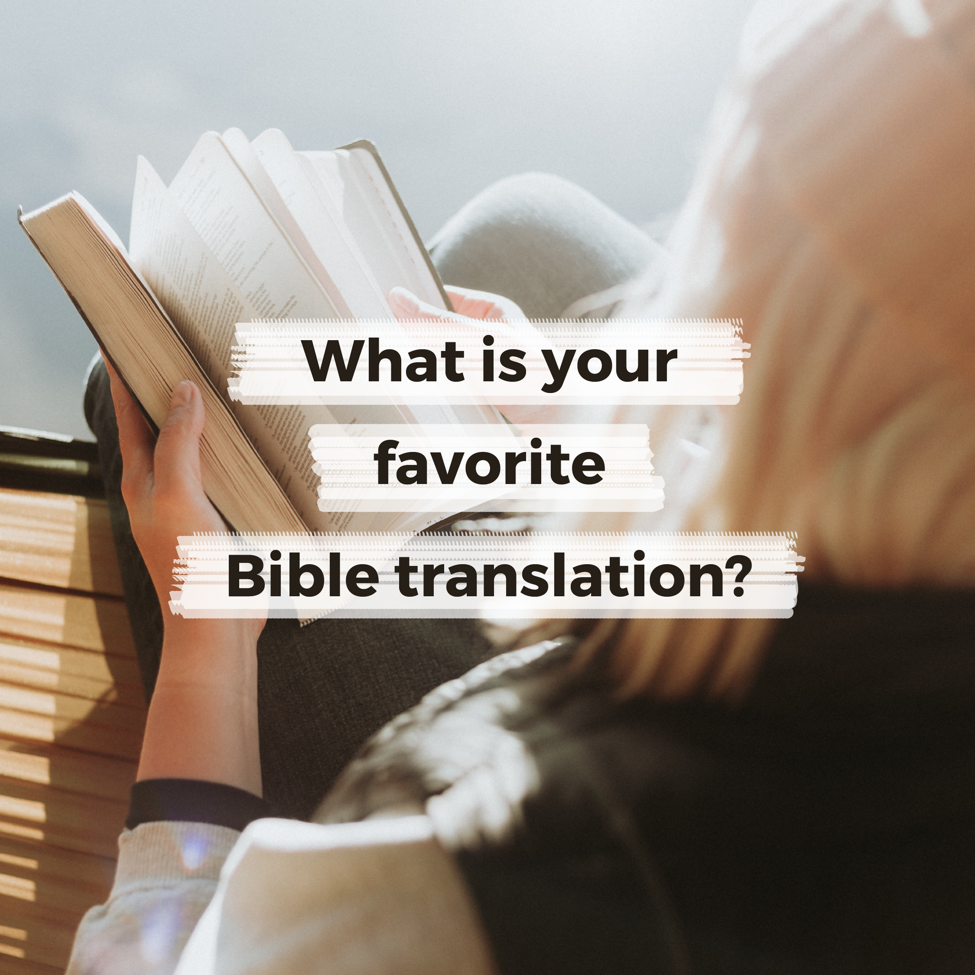 What is your Favorite Bible Translation?