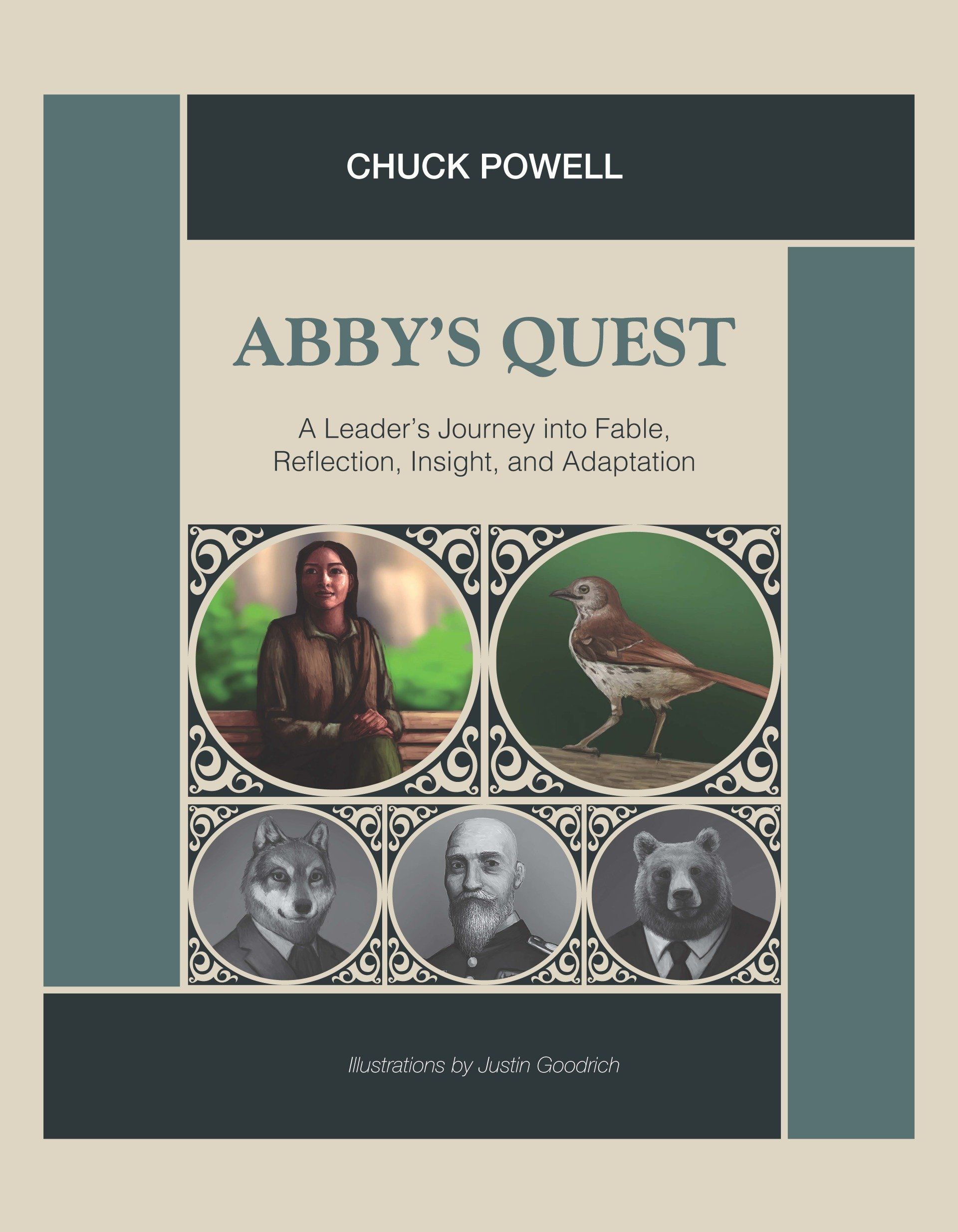 ABBY’S QUEST-A Leader’s Journey into Fable, Reflection, Insight, and Adaptation