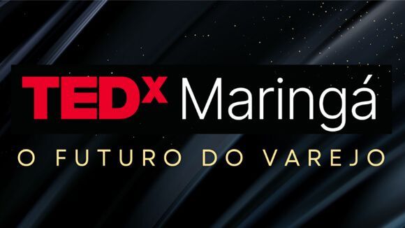 O Futuro do Varejo - TEDx Maringá Adventures
