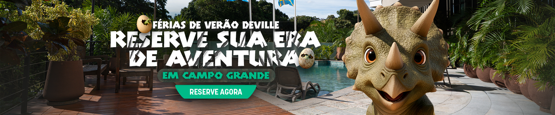 Férias de Verão Hotel Deville Prime Campo