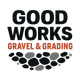 Logo for Good Works Gravel & Grading: black text on white with pebble graphic, orange accents.