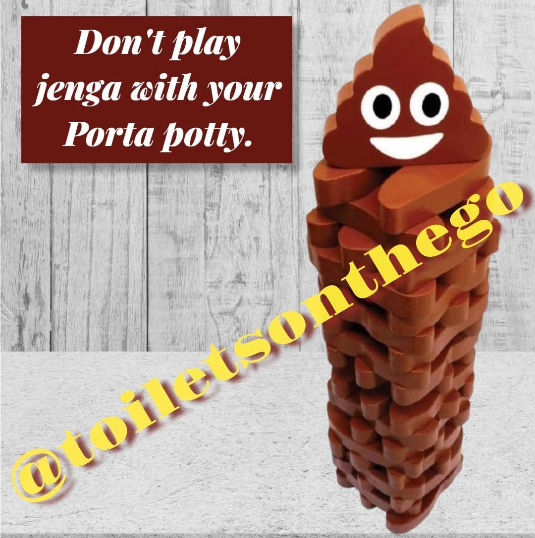 A Sign That Says Don't Play Jenga with Your Porta Potty  | Cheyenne, WY | Toilets On The Go, LLC