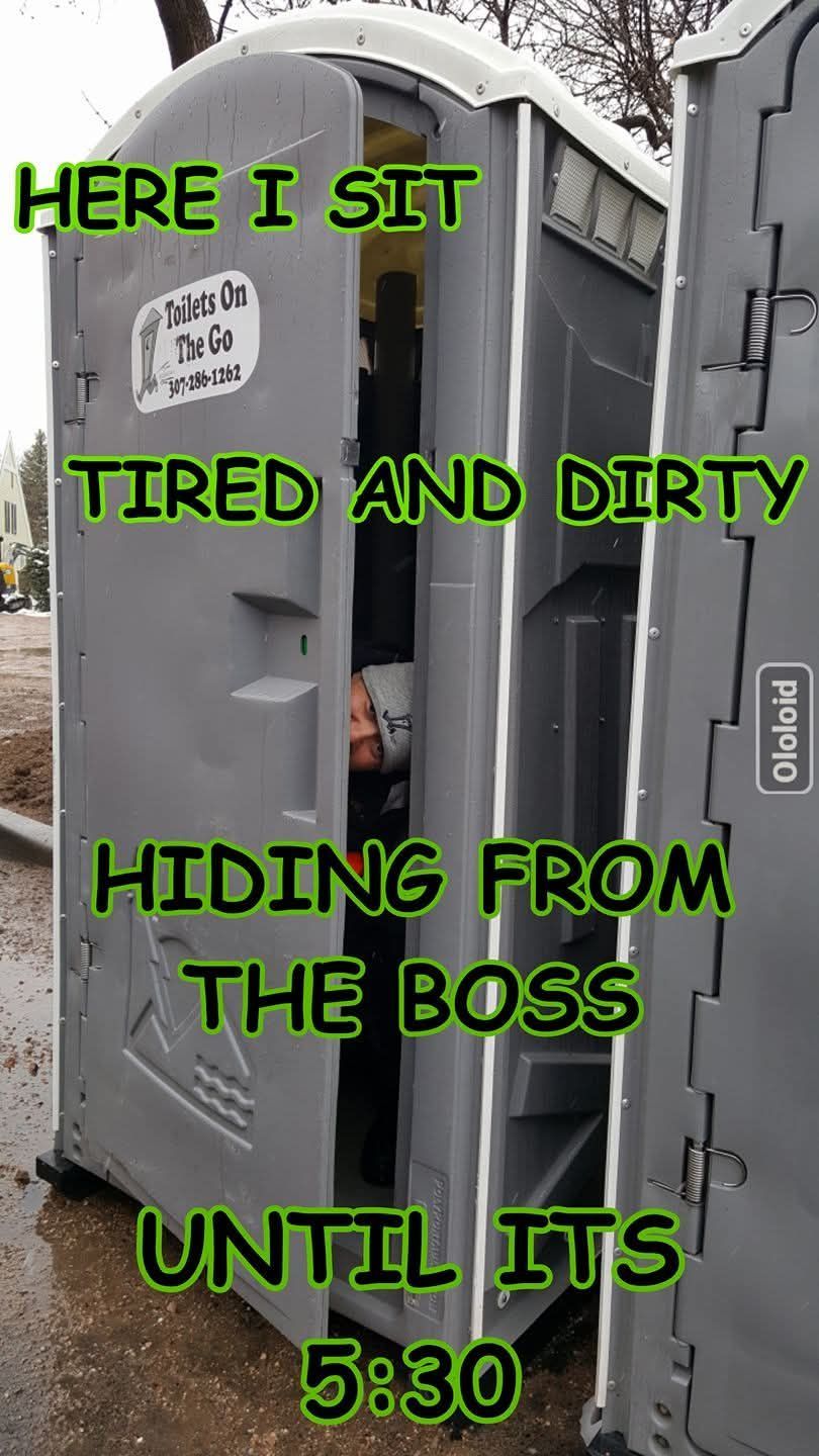 A Man is Hiding from the Boss in a Portable Toilet | Cheyenne, WY | Toilets On The Go, LLC
