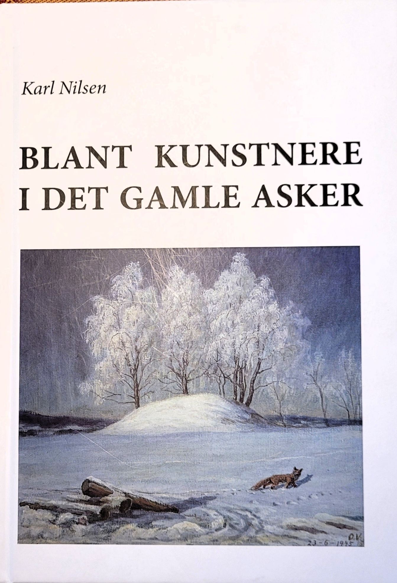 Blant kunstnere i det gamle Asker. Denne boka åpner selvsagt med Otto og Tilla Valstad. Og i desembe