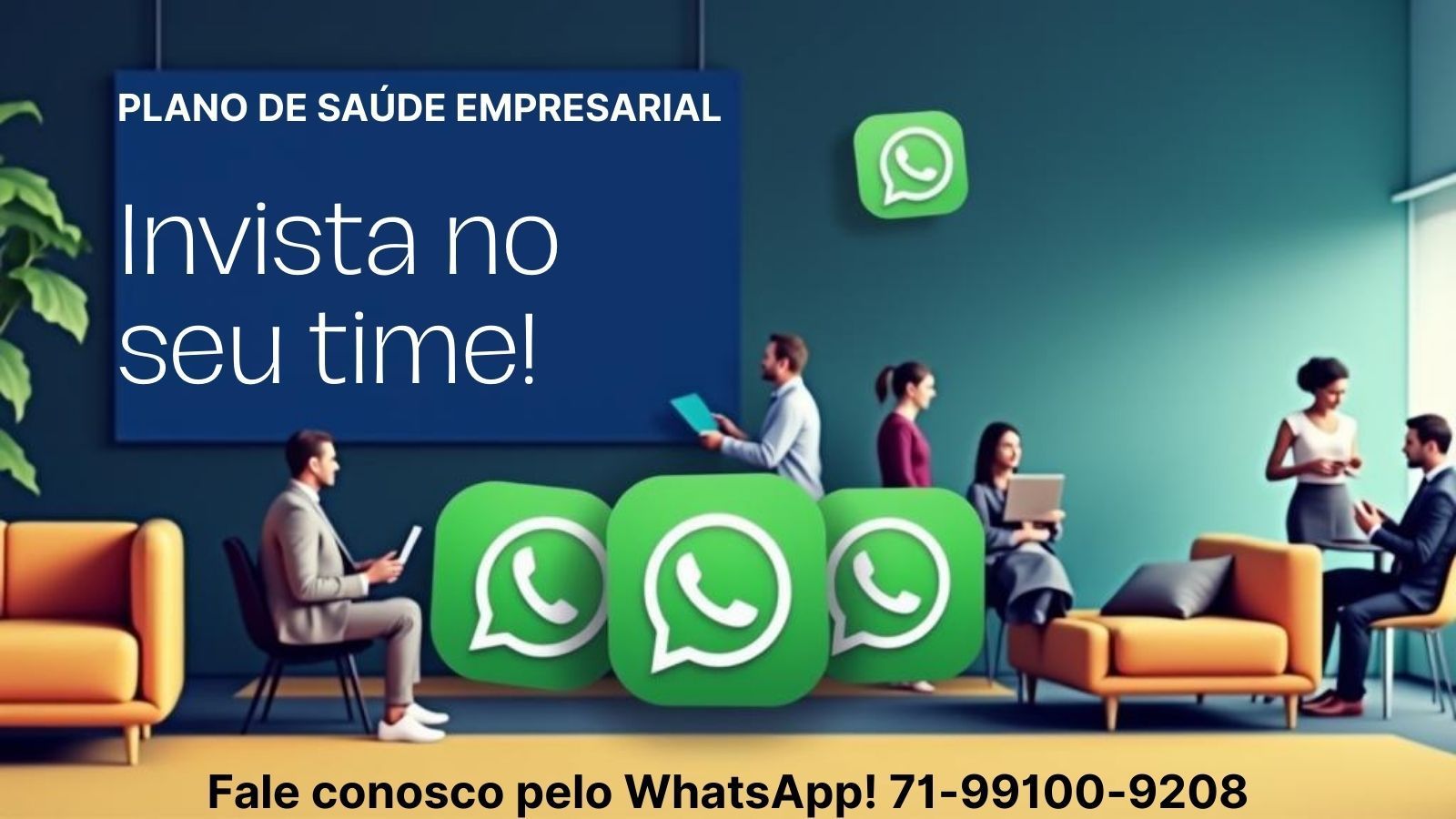 Contratar Plano de Saude, Central de Vendas de Planos de Saude, Telefone WhatsApp 71-99986-9102 Corretora Vendas de Planos de Saude, Telefone 71-98784-0037 WhatsApp Corretor Vendas de Planos de Saude, Telefone 71-99910-3673 Central de Vendas de Planos de Saude, Telefone 71-98511-7007 Corretora de Seguros, Plano de Saude Empresarial, assistencia medica para empresas, Convenios medicos para empresas, plano de saude empresarial preços,
