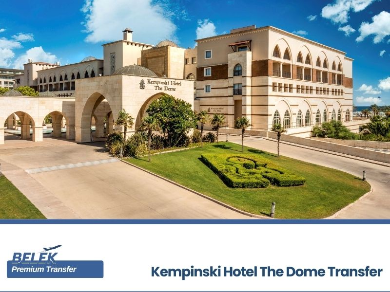 antalya airport kempinski hotel the dome transfer