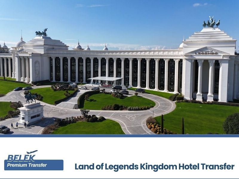 antalya airport land of legends kingdom hotel transfer