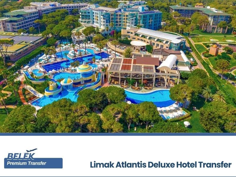 antalya airport limak atlantis deluxe hotel transfer